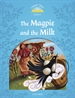 Portada del libro Classic Tales 1. The Magpie & Milk. Audio CD Pack
