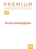 Portada del libro Premium - Niveau A2 - Guide Pédagogique