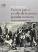 Portada del libro Fuentes para el estudio de la música popular asturiana
