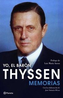 Portada del libro Yo, el barón Thyssen