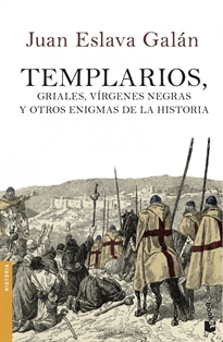 Portada del libro Templarios, griales, vírgenes negras y otros enigmas de la Historia
