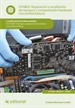 Portada del libro Reparación y ampliación de equipos y componentes hardware microinformáticos. IFCT0309 - Montaje y reparación de sistemas microinformáticos