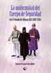 Portada del libro La uniformidad del Cuerpo de Seguridad en el reinado de Alfonso XIII 1887-1931)