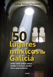 Portada del libro 50 lugares máxicos de Galicia