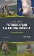Portada del libro Guía para fotografiar la Fauna Ibérica