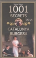Portada del libro 1001 secrets de la Catalunya burgesa