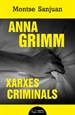 Portada del libro Anna Grimm. Xarxes criminals