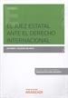 Front pageEl juez estatal ante el Derecho Internacional (Papel + e-book)