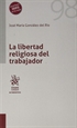 Portada del libro La libertad religiosa del trabajador