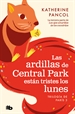Portada del libro Las ardillas de Central Park están tristes los lunes (Trilogía de París 3)