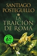 Portada del libro La traición de Roma (edición limitada a un precio especial) (Trilogía Africanus 3)