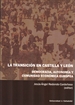 Portada del libro Transición En Castilla Y León, La. Democracia, Autonomía Y Comunidad Económica Europea