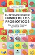 Portada del libro El revolucionario mundo de los probióticos