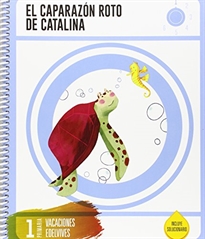 Portada del libro Cuaderno de Vacaciones 1 º Primaria-El Caparazón roto de Catalina