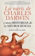 Portada del libro La nariz de Charles Darwin y otras historias de la neurociencia