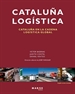 Portada del libro Cataluña Logística. Cataluña en la cadena logística global