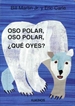 Portada del libro Oso polar, oso polar, ¿qué oyes?