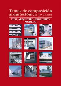 Portada del libro Temas de composición arquitectónica. 6.Tipo, arquetipo, prototipos, modelo