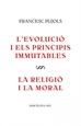 Portada del libro L'evolució i els principis immutables / La religió i la moral