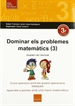 Portada del libro Dominar els problemes matemàtics (3)