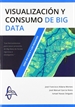 Portada del libro Visualización Y Consumo De Big Data