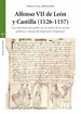 Portada del libro Alfonso VII de León y Castilla (1126-1157)