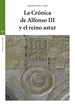 Portada del libro La Crónica de Alfonso III y el reino astur