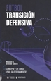 Portada del libro Fútbol transición defensiva