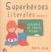 Portada del libro Superhéroes literales volumen 2