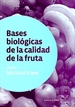 Portada del libro Bases biológicas de la calidad de la fruta