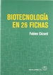 Portada del libro Biotecnología en 26 fichas