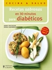 Portada del libro Recetas sabrosas en 30 minutos para diabéticos