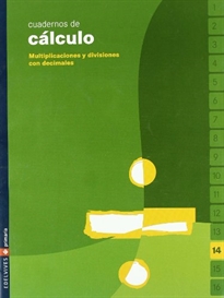 Portada del libro Cuaderno 14 de cálculo (Multiplicaciones y divisiones con decimales)