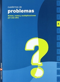 Portada del libro Cuaderno de problemas 4 Primaria (Sumas, restas y multiplicaciones por una cifra)