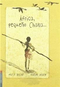 Portada del libro África, pequeño Chaka...