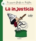 Portada del libro La injusticia (La pequeña filosofía de Mafalda)