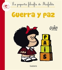 Portada del libro Guerra y paz (La pequeña filosofía de Mafalda)