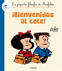 Portada del libro ¡Bienvenidos al cole! (La pequeña filosofía de Mafalda)