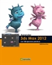 Portada del libro Aprender 3DS Max 2012 con 100 ejercicios prácticos