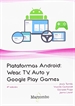 Portada del libro Plataformas Android: Wear, TV, Auto y Google Play Games