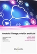 Portada del libro Android Things y visión artificial