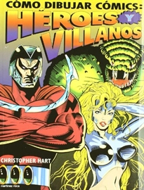 Portada del libro Cómo dibujar cómics: héroes y villanos