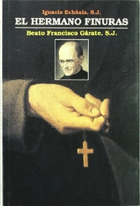 Portada del libro El hermano Finuras: beato Francisco Gárate
