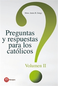 Portada del libro Preguntas Y Respuestas Para Los Catolicos