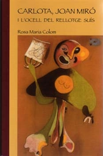 Portada del libro Carlota, Joan Miró i l'ocell del rellotge suís