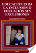 Portada del libro Educación para la inclusión o educación sin exclusiones