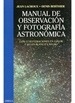 Portada del libro Manual Observacion Y Foto. Astronomica
