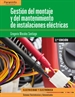 Portada del libro Gestión del montaje y mantenimiento de instalaciones eléctricas 2.ª edición
