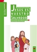 Portada del libro Jesús es nuestro Salvador: iniciación cristiana de niños 2. Edición renovada