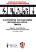 Portada del libro Las fronteras internacionales de España en África: Melilla